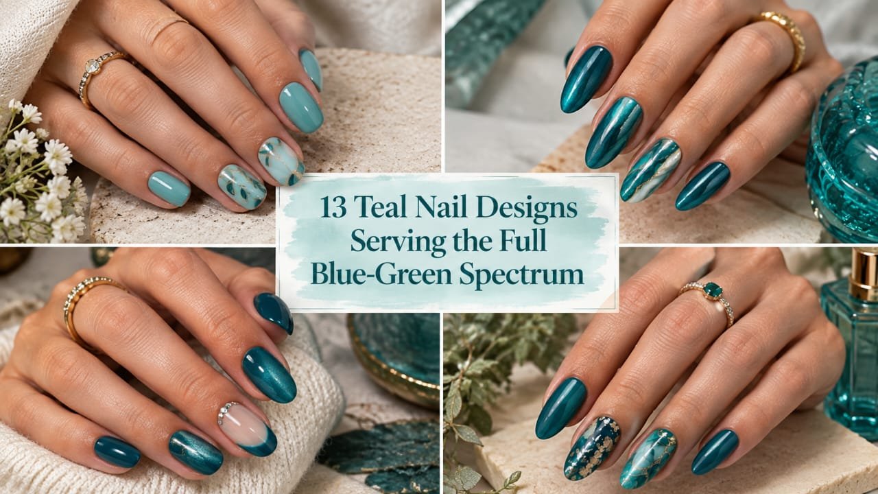 Teal nail designs in aqua, turquoise, chrome, magnetic, and deep jewel-toned blue-green shades.