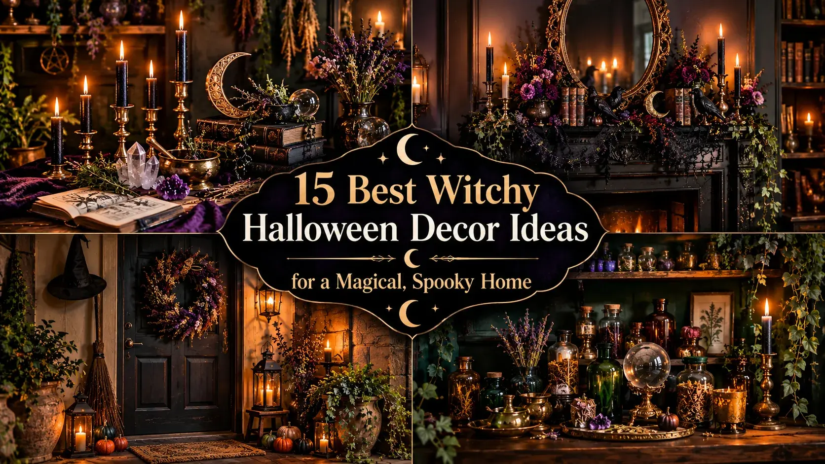 15 Best Witchy Halloween Decor Ideas for a Magical, Spooky Home